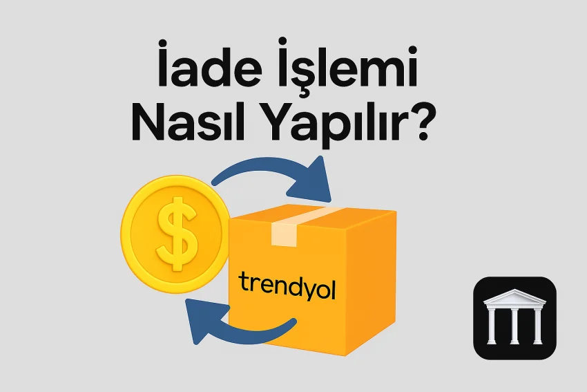Trendyol Gel Al Noktası Nasıl Seçilir? İade İşlemi Nasıl Yapılır?
